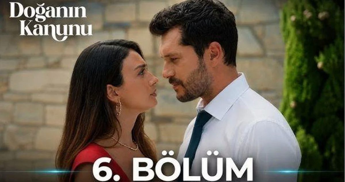 Doğanın Kanunu 6. bölüm Full HD izle! Star TV Doğanın Kanunu son bölüm tek parça izle!
