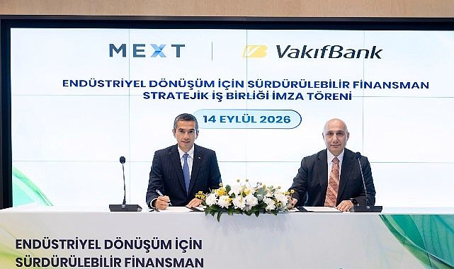 VakıfBank ve MEXT'ten sanayici ve ihracatçıların yeşil dönüşümüne liderlik edecek iş birliği